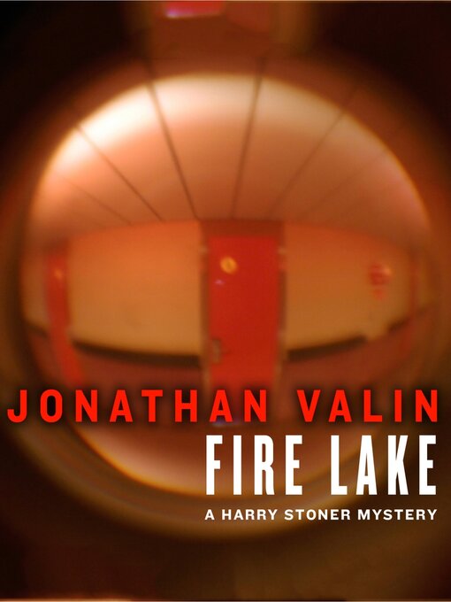 Title details for Fire Lake by Jonathan Valin - Available